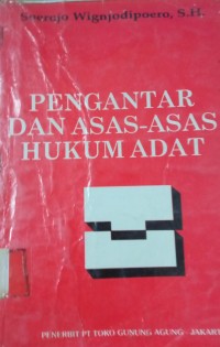 Pengantar dan Asas - Asas Hukum Adat