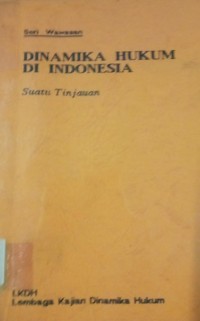 Dinamika Hukum Di Indonesia