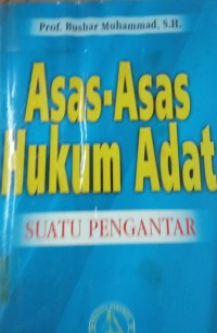 Asas - Asas Hukum Adat ( Suatu Pengantar )