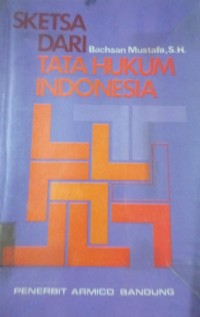 Sketsa Dari Tata Hukum Indonesia