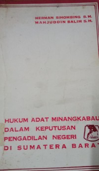 Image of Hukum Adat Minangkabau Dalam Keputusan Pengadilan Negeri Di Sumatera Barat