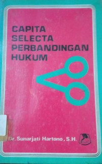 Capita Selecta Perbandingan Hukum