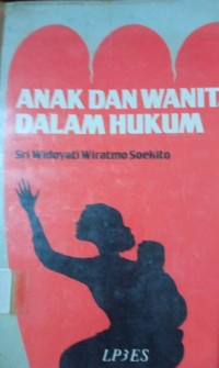 Image of Anak dan Wanita Dalam Hukum