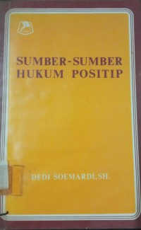 Sumber - Sumber Hukum Positif