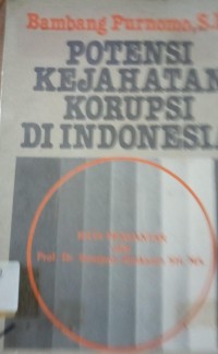 Potensi Kejahatan Korupsi Di Indonesia