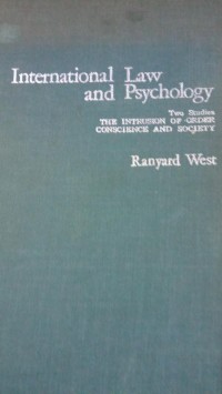 International Law and Psychology : Two Studies The Intrusion of Order Conscience and Society