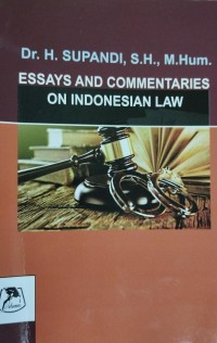 Essays And Commentaries On Indonesian Law