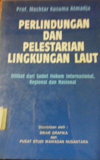 Perlindungan dan Pelestarian Lingkungan Laut