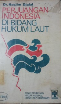 Image of Perjuangan Indonesia ( di Bidang Hukum Laut )