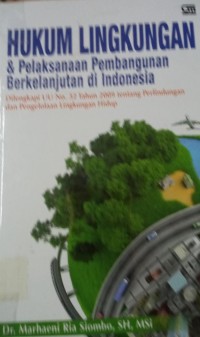 Image of Hukum Lingkungan & Pelaksanaan Pembangunan Berkelanjutan di Indonesia