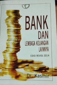 Bank Dan Lembaga Keuangan Lainnya (Edisi Revisi 2014)