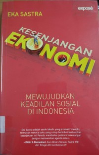 Kesenjangan Ekonomi : Mewujudkan Keadilan Sosial di Indonesia