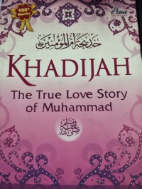 Image of Khadijah The True Love Story Of Muhammad SAW Pesona Perempuan Pancarkan Cahaya Islam