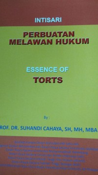 Intisari Perbuatan Melawan Hukum Essence Of Torts