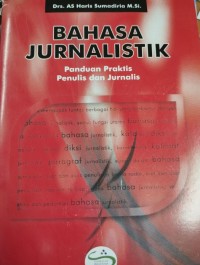 Bahasa Jurnalistik Panduan Praktis Penulis dan Jurnalis