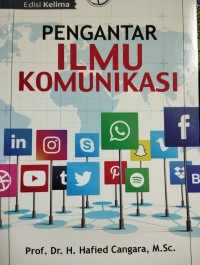 Pengantar Ilmu Komunikasi ; Edisi Kelima