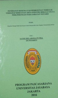 Penerapan Hukum Atas Pembuktian Terbalik Terhadap kekuatan Akta Otentik Sebagai Upaya Perlindungan Pada Jabatan Notaris