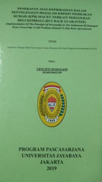 Penerapan Asas Kepribadian Dalam penyelesaian Masalah Kredit Pemilikan Rumah (KPR)Macet Terkait Perjanjian Beli Kembali (Buy Back Guarantee)