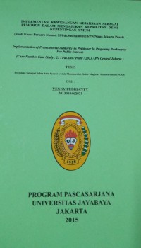 Image of Implementasi Kewenangan Kejaksaan Sebagai Pemohon Dalam Mengajukan Kepailitan Demi Kepentingan Umum