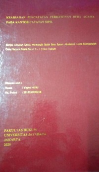 Keabsahan Pencatatan Perkawinan Beda Agama Pada Kantor Catatan Sipil