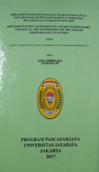 Image of Implementasi Kewenangan Majelis pengawas Notaris Dalam Pengawasan Terhadap Pelaksanaan Jabatan Notaris
