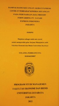 Dampak Rasio Keuangan Akibat Pandemi Covid-19 Terhadap Kinerja Keuangan Pada Perusahaan Jasa Freight Forwarding Pt. Yatari Express Indonesia Jakarta