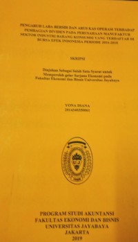 Pengaruh Laba Bersih dan Arus Kas Operasi Terhadap Pembagian Dividen Pada Perusahaan Manufaktur Sektor Industri Barang Konsumsi Yang Terdaftar di Bursa Efek Indinesia Periode 2016 - 2018