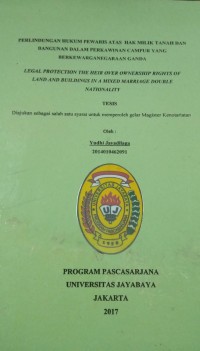 Perlindungan Hukum Pewaris Atas Hak Milik Tanah Dan Bangunan Dalam Perkawinan Campur Yang Berkewarganegaraan Ganda