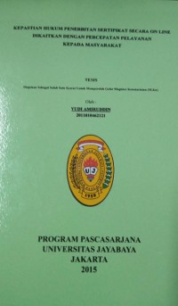 Image of Kepastian Hukum Penerbitan Sertipikat Secara On Line Dikaitkan Dengan Percepatan Pelayanan Kepada Masyarakat