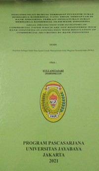 Image of Perlindungan Hukum Terhadap Investor Surat Berharga Komersial Yang Tidak Terdaftar Di Bank Indonesia Terkait Dengan Pengaturan Surat Berharga Komersial Oleh Bank Indonesia