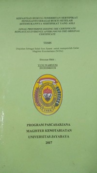 Image of Kepastian Hukum Penerbitan Sertipikat Pengganti Sebagai Bukti Setelah Ditemukannya Sertipikat Yang Asli