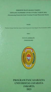 Image of Persepsi Masyarakat Badui Tentang Pandemi Covid-19 Pada Tahun 2022 (Fenomenologi Konstruksi Sosisal Terhadap Persepsi Masyarakat Badui)