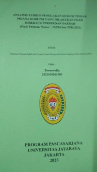 Image of Analisis Yuridis Penegakan Hukum Tindak Pidana Korupsi Yang Dilakukan Oleh Direktur Perseroan Daerah (Studi Putusan Nomor: 25/Pid-Sus-TPK/2021)
