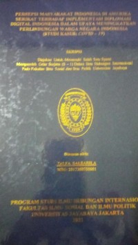 Persepsi Masyarakat Indonesia di Amerika Serikat Terhadap Implementasi Diplomasi Digital Indonesia Dalam Upaya Meningkatkan Perlindungan Warga Negara Indonesia (Studi Kasus: COVID-19)