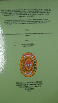 Perjanjia Magang Notaris Dikaitkan Dengan Undang-Undang Nomor 13 Tahun 2003 Tentang Ketenagakerjaan Dan Undang-Undang 2 Tahun 2014 Tentang Perubahan Atas Undang-Undang Nomor 30 Tahun 2004 Tentang Jabatan Notaris