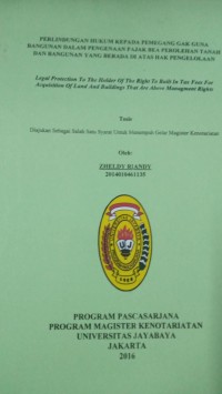 Perlindungan Hukum Kepada Pemegang Gak Guna Bangunan Dalam Pengenaan Pajak Bea Perolehan Tanah Dan Bangunan Yang Berada Diatas Hak Pengelolaan