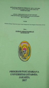 Kepastian Hukum Terhadap Akta Notaris Atas Pelanggaran Wilayah Jabatan Oleh Notaris