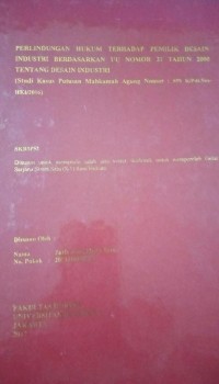 Image of Perlindungan Hukum Terhadap Pemilik Desain Industri Berdasarkan UU Nomor 31 Tahun 2000 Tentang Desain Industri (Studi Kasus Putusan Mahkamah Agung Nomor : 559 K/Pdt.Sus-HKI/2016)