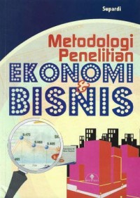 Image of Metodologi Penelitian Ekonomi & Bisnis