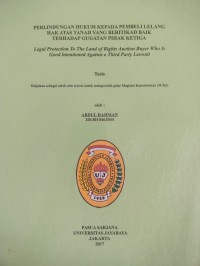Image of Perlindungan Hukum Kepada Pembeli Lelang Hak Atas Tanah Yang Beritikad Baik Terhadap Gugatan Pihak Ketiga