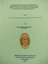 Yurisdiksi Penanganan Tindak Pidana Peredaran Gelap Narkotika Oleh Warga Negara Asing Diluar Wilayah Indonesia (Putusan Perkara Nomor 193/pid.sus/2014/pn.jkt.pst)