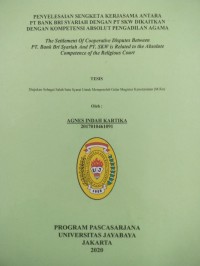 Penyelesaian Sengketa Kerjasama Antara Pt Bank Syariah Dengan Pt Skw Dikaitkan Dengan Kompetensi Absolut Pengadilan Agama