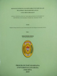 Image of Kepastian Hukum Atas Kewajiban Notaris Dalam Pelaporan Transaksi Keuangan Yang Mencurigakan