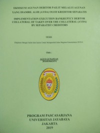 Image of Eksekusi Agunan Debitor Pailit Melalui Agunan Yang Diambil Alih (Ayda) Oleh Kreditor Separatis