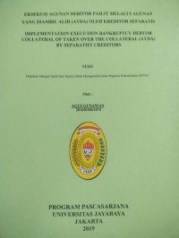 Eksekusi Agunan Debitor Pailit Melalui Agunan Yang Diambil Alih (Ayda) Oleh Kreditor Separatis