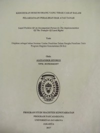 Kedudukan Hukum Orang Yang Tidak Cakap Dalam Pelaksanaan Peralihan Hak Atas Tanah