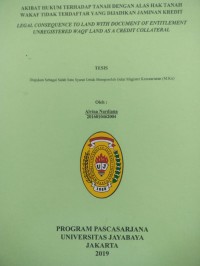 Image of Akibat Hukum Terhadap Tanah Dengan Alas Hak Tanah Wakaf Tidak Terdaftar Dijadikan Jaminan Kredit