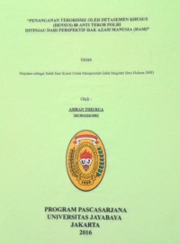 Image of Penanganan Terorisme Oleh Detasemen Khusus (Densus ) 88 Anti teror Polri Ditinjau Dari Perspektif Hak Azasi Manusia (HAM)