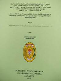 Image of Tanggung Jawab Notaris Pengganti Atas Akta Yang Dibuatnya Karena Adanya Tuntutan Pihak Ketiga Dalam Hal Notaris Yang Diganti Meninggal Dunia Sebelum Cuti Berakhir