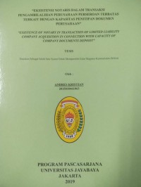 Eksistensi Notaris Dalam Transaksi Pengambialihan Perusahaan Perseroan Terbatas Terkait Dengan Kapasitas Penitipan Dokumen Perusahaan